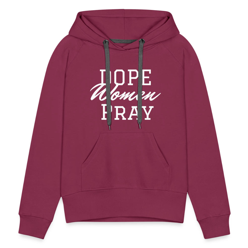 Dope Women Pray - burgundy