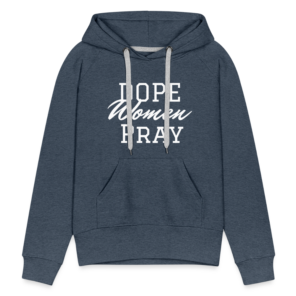 Dope Women Pray - heather denim
