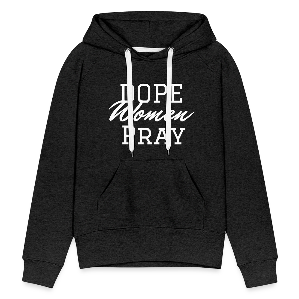 Dope Women Pray - charcoal grey