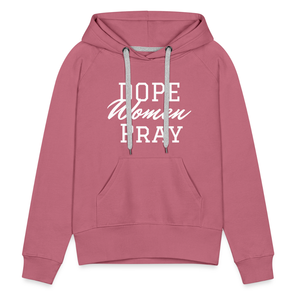 Dope Women Pray - mauve